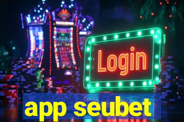 app seubet